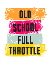 Colorful text graphic with 'Old School Full Throttle' on a white background