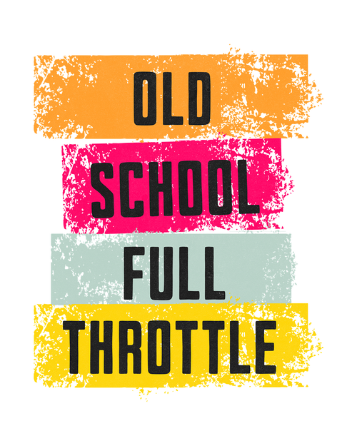 Colorful text graphic with 'Old School Full Throttle' on a white background